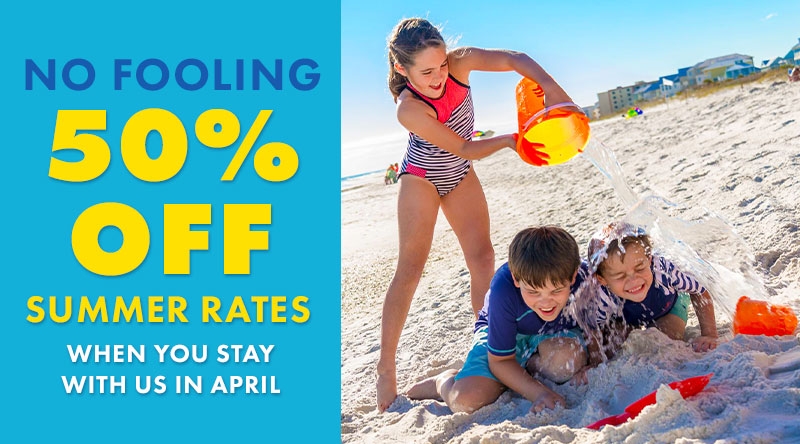 no fooling 50% off summer rates in april